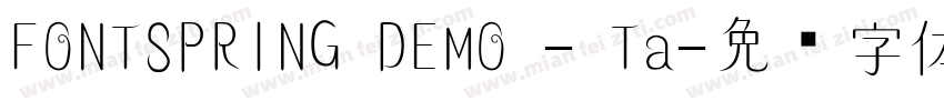 FONTSPRING DEMO - Ta字体转换